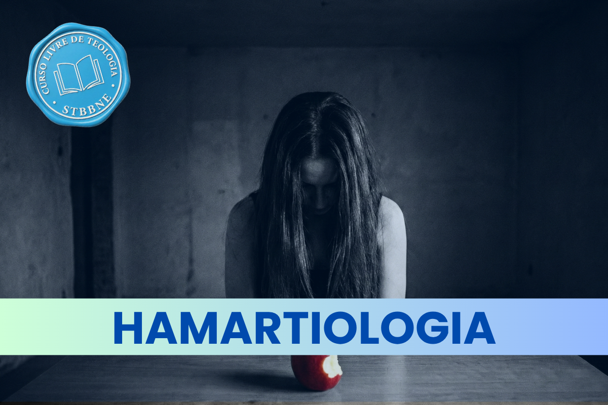 Módulo 6 – Hamartiologia